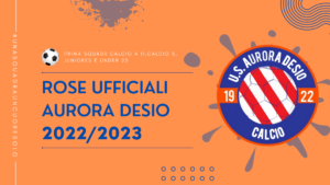 Scopri di più sull'articolo Rose ufficiali Aurora Desio 2022/2023